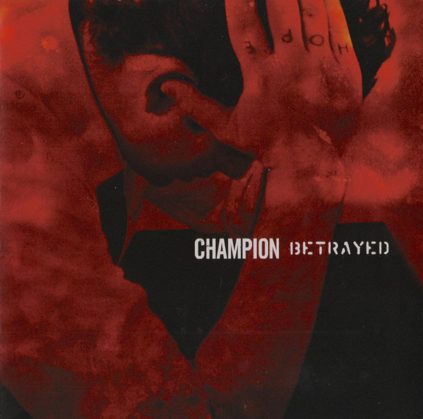 Champion / Betrayed