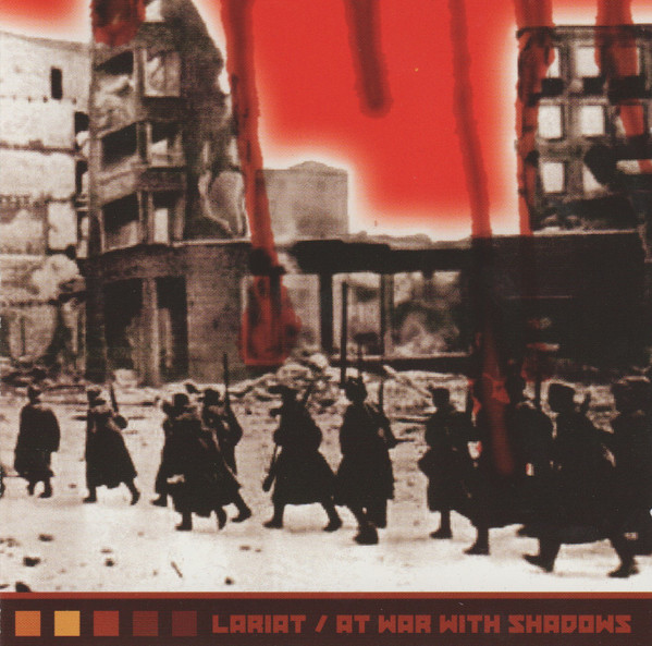 Lariat / At War With Shadows - Split