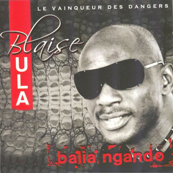 Balia Ngando - Le Vainqueur Des Dangers
