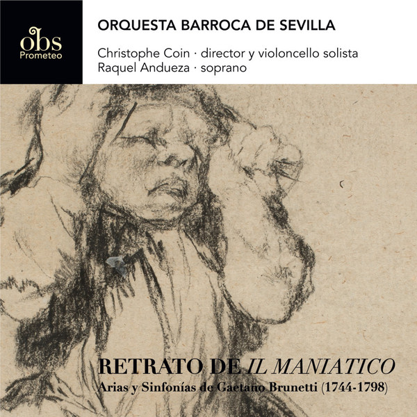 Retrato De Il Maniatico. Arias y Sinfonías De Gaetano Brunetti (1744-1798)
