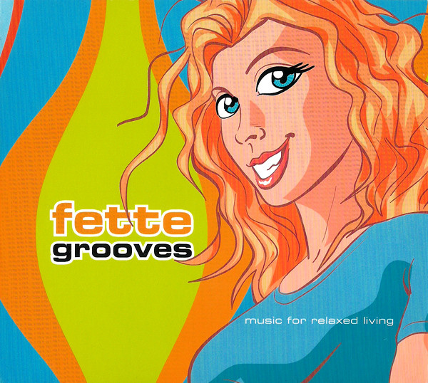 Fette Grooves (Music For Relaxed Living)