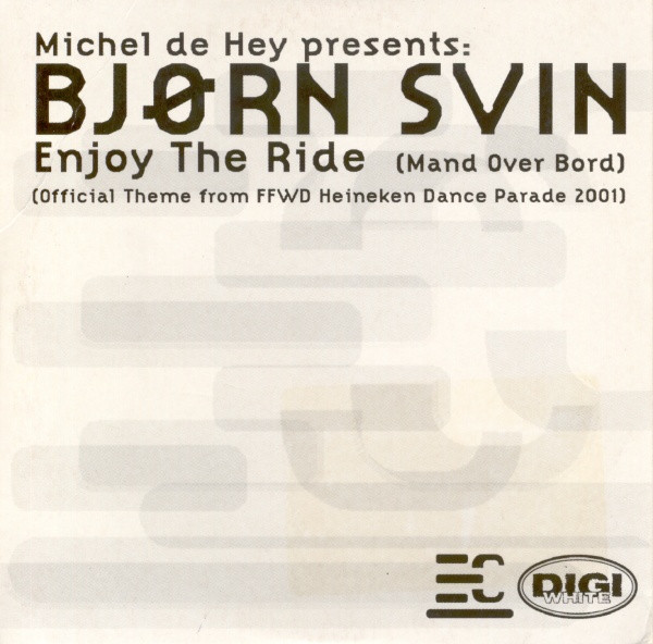 Enjoy The Ride (Mand Over Bord)