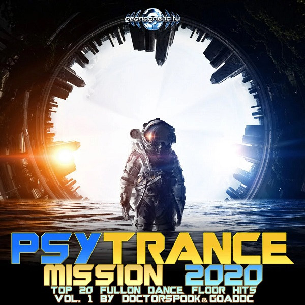 Psy Trance Mission 2020 - Vol. 1