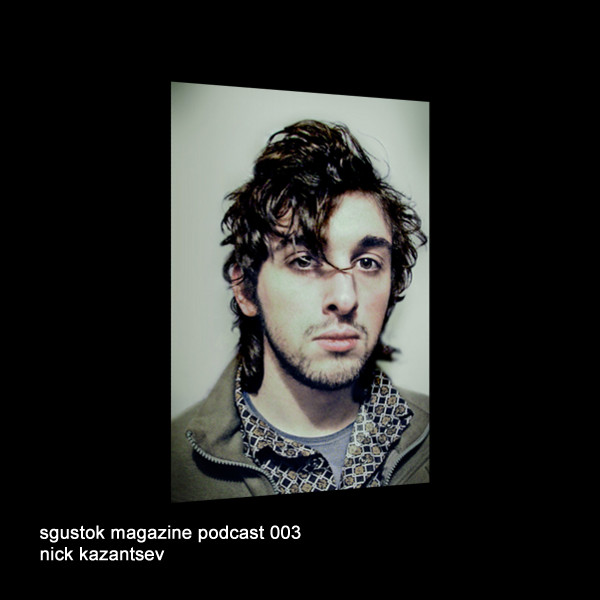 Sgustok Magazine Podcast 003