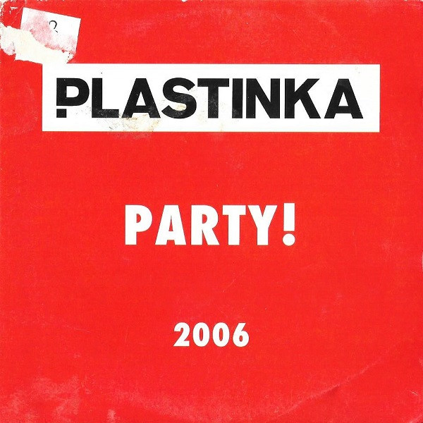 Plastinka Party! 2006