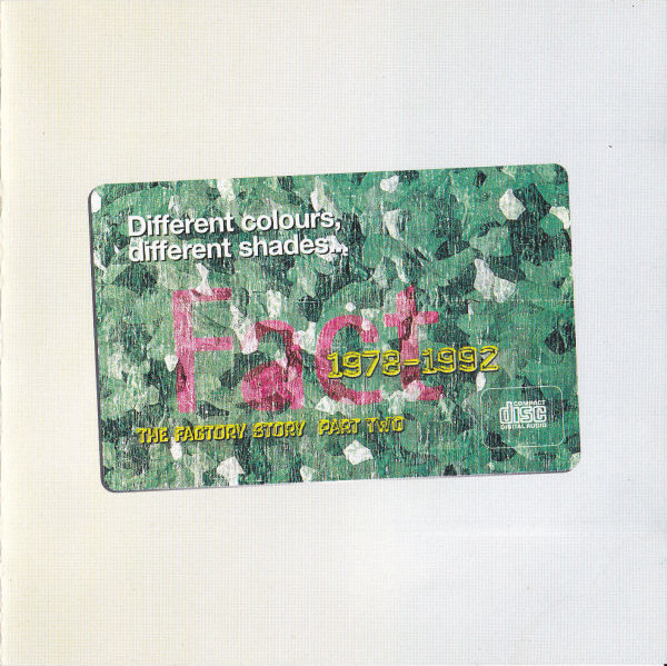 Different Colours, Different Shades...1978-1992 The Factory Story Part Two