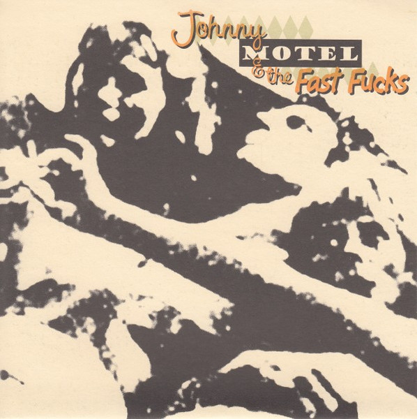 Johnny Motel & The Fast Fucks