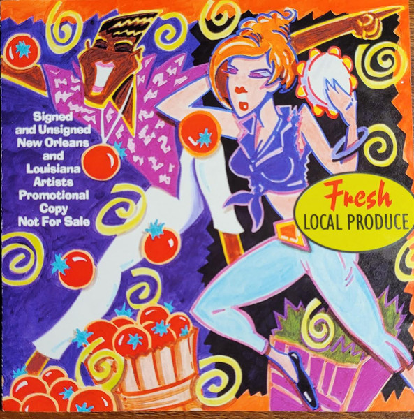 Fresh Local Produce (Signed and Unsigned New Orleans and Louisiana Artists)