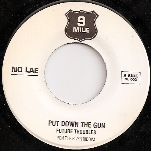 Put Down The Gun / Wuk Gal