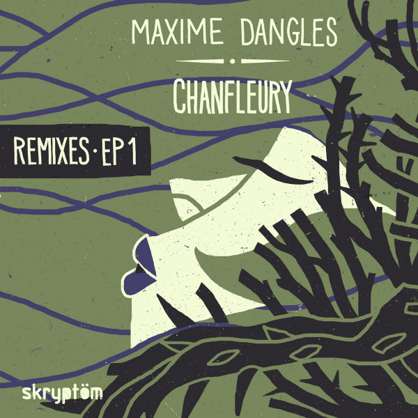 Chanfleury Remixes • EP 1