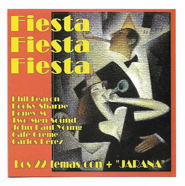 Fiesta, Fiesta, Fiesta - Los 22 Temas Con + "Jarana"