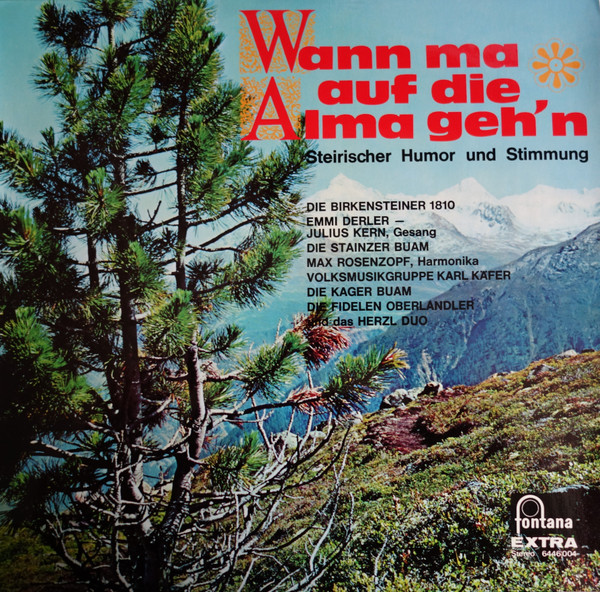 Wann Ma Auf Die Alma Geh'n