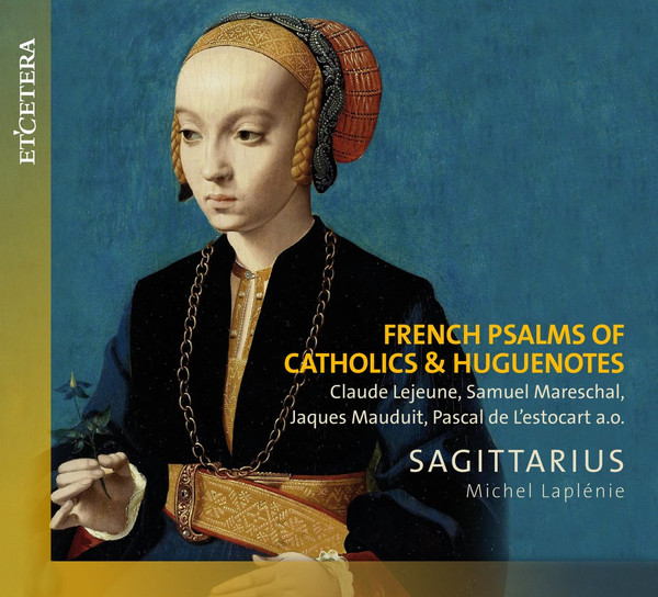 French Psalms Of Catholics & Huguenotes