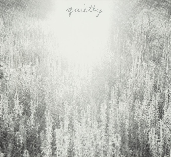 Quietly