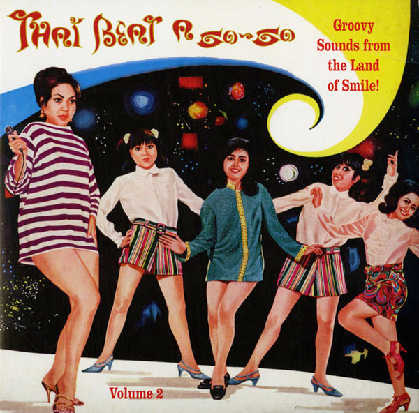 Thai Beat A Go-Go Volume 2 (Groovy Sounds From The Land Of Smile!)