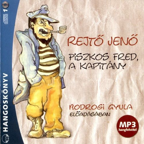 Piszkos Fred, A Kapitány