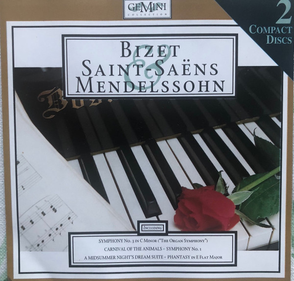 Bizet - Mendelssohn - Saint-Saëns