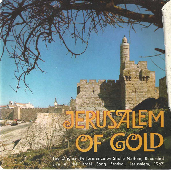 ירושלים של זהב = Jerusalem Of Gold