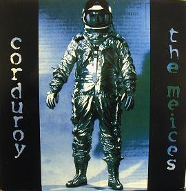 Corduroy / The Meices