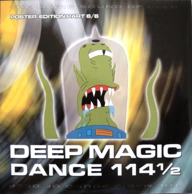 Deep Magic Dance 114 1/2