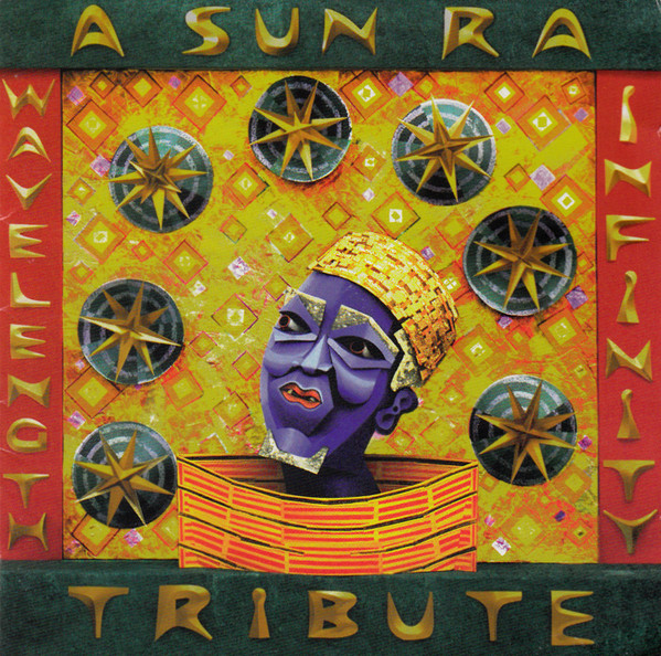 Wavelength Infinity: A Sun Ra Tribute
