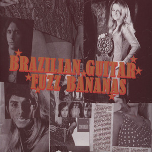 Brazilian Guitar Fuzz Bananas