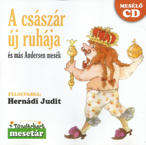 A Császár Új Ruhája (És Más Andersen Mesék)
