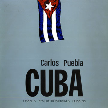 Cuba (Chants Révolutionnaires Cubains)