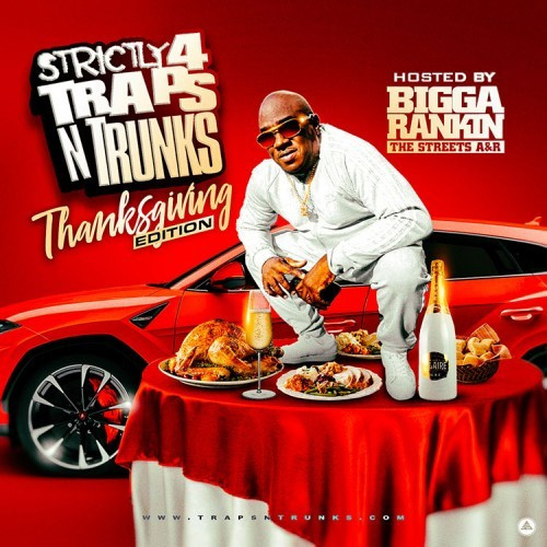 Strictly 4 The Traps N Trunks (Thanksgiving 2021 Edition)