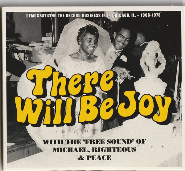 There Will Be Joy - With The 'Free Sound' Of Michael, Righteous & Peace