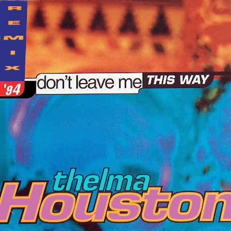 Don't Leave Me This Way (Remix '94)