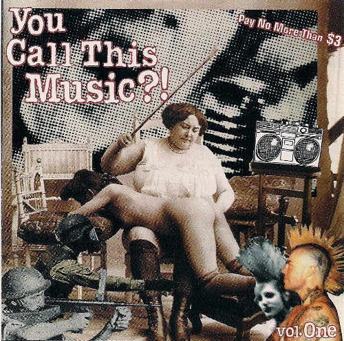You Call This Music?! Vol.One