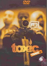 Toxic - Trace TV
