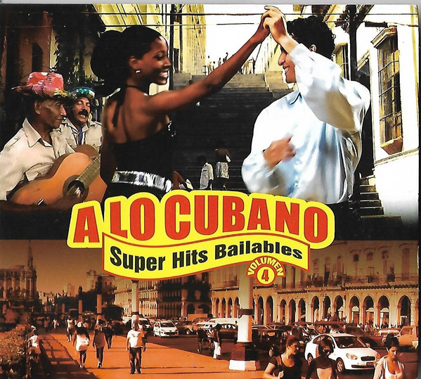 A Lo Cubano Super Hits Bailables Volumen 4