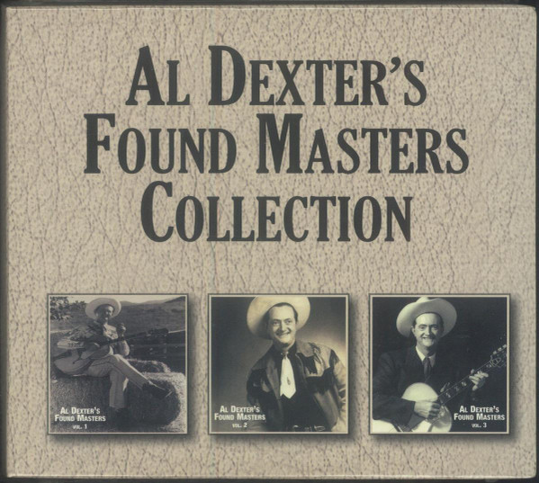 Al Dexter's Found Masters Collection Vol. 1, 2 And 3