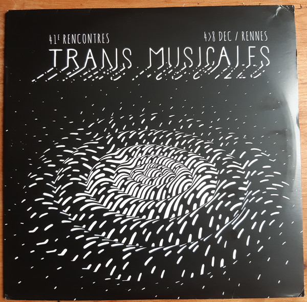 41èmes Rencontres Trans Musicales De Rennes (4>8 Déc. 2019)