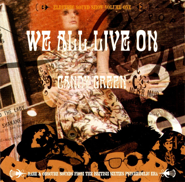 We All Live On Candy Green (Electric Sound Show Volume One)