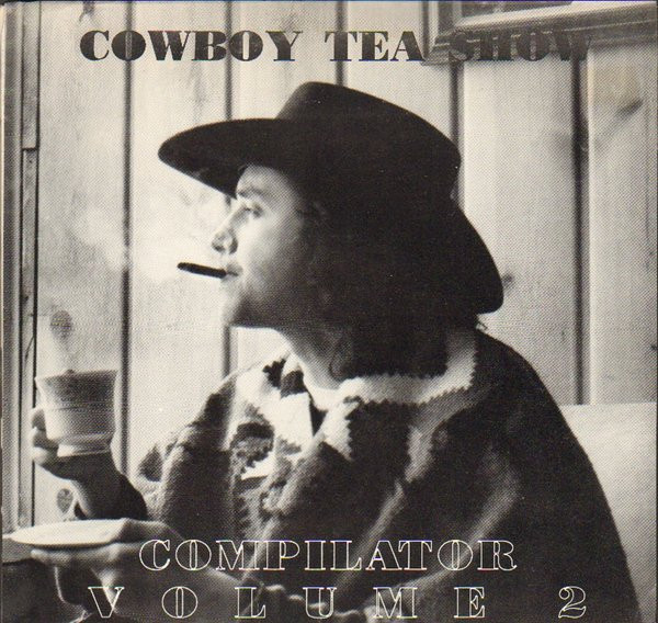 Cowboy Tea Show - Compilator Volume 2