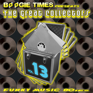 Boogie Times Presents The Great Collectors Vol. 13