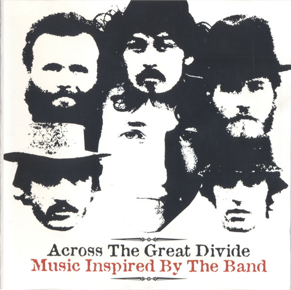 Across The Great Divide (Music Inspired By The Band)