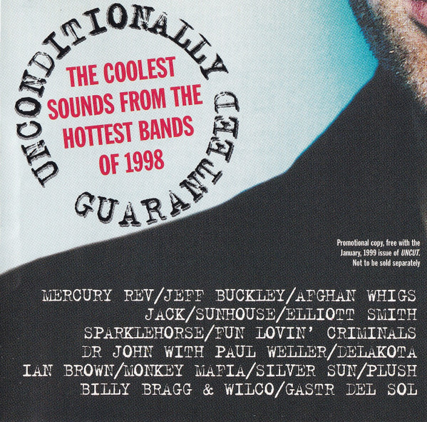 Unconditionally Guaranteed (The Coolest Sounds From The Hottest Bands Of 1998)