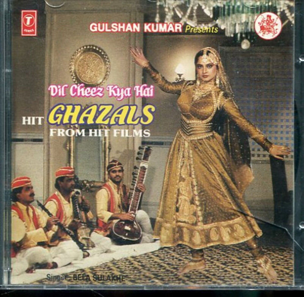 Dil Cheez Kya Hai - Hit Ghazals From Hit Films 