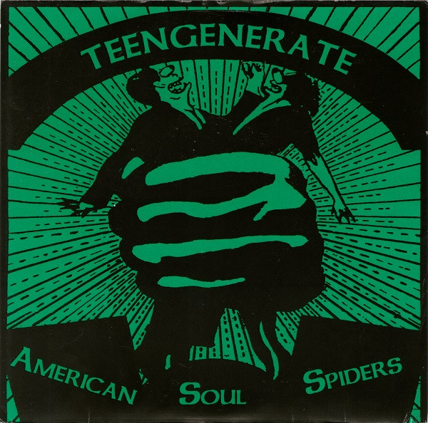 American Soul Spiders / Teengenerate