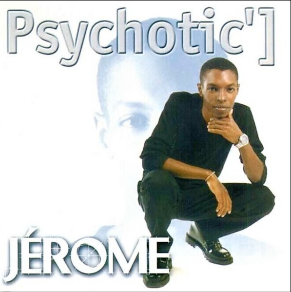 Psychotic'