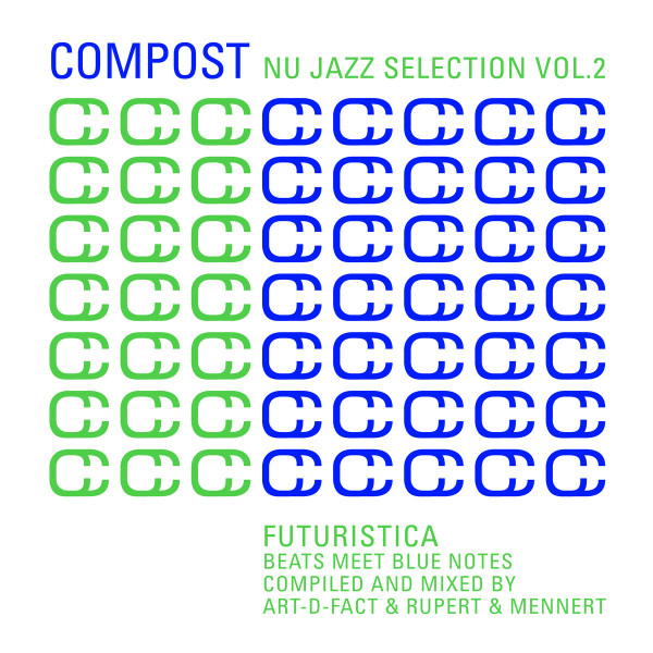 Compost Nu Jazz Selection Vol. 2 (Futuristica - Beats Meet Blue Notes)