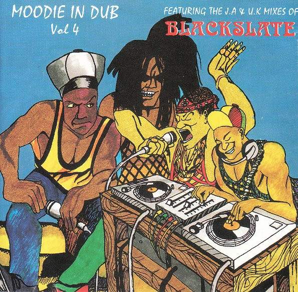 Moodie In Dub Vol 4 - Featuring The J.A & U.K Mixes Of Blackslate
