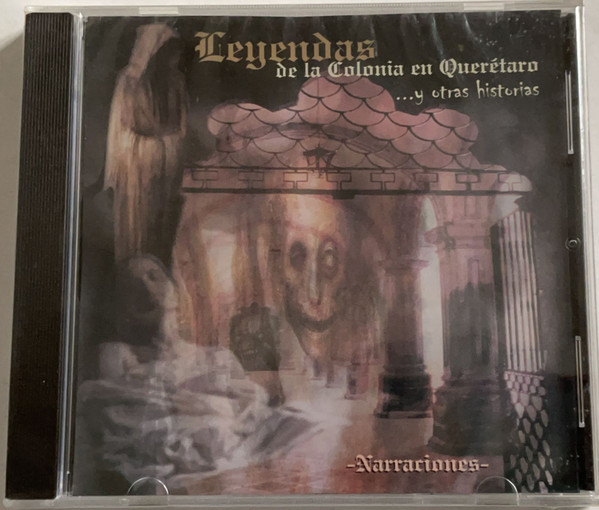 Leyendas de la Colonia En Querétaro y Otras Historias