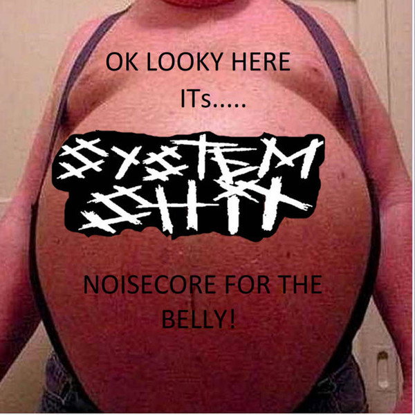 Noisecore For The Belly