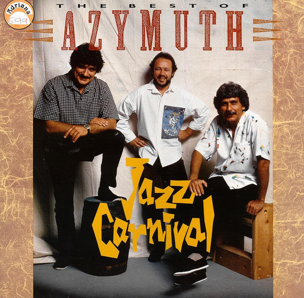 Jazz CarnIval: The Best Of Azymuth