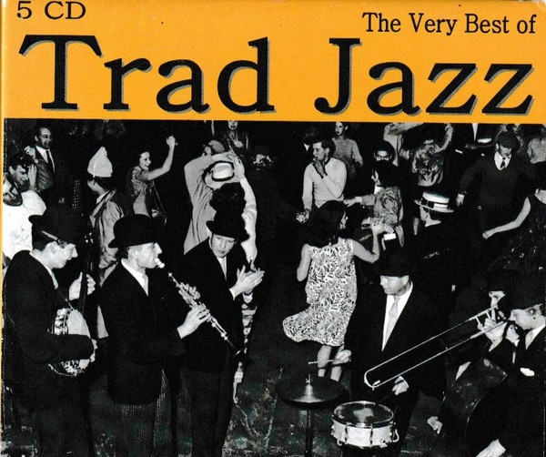 The Very Best Of Trad Jazz